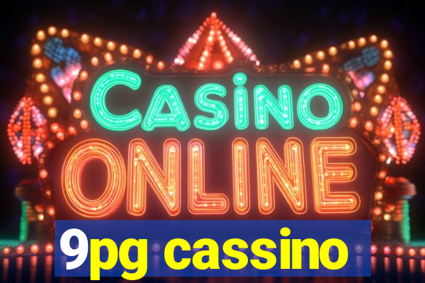 9pg cassino